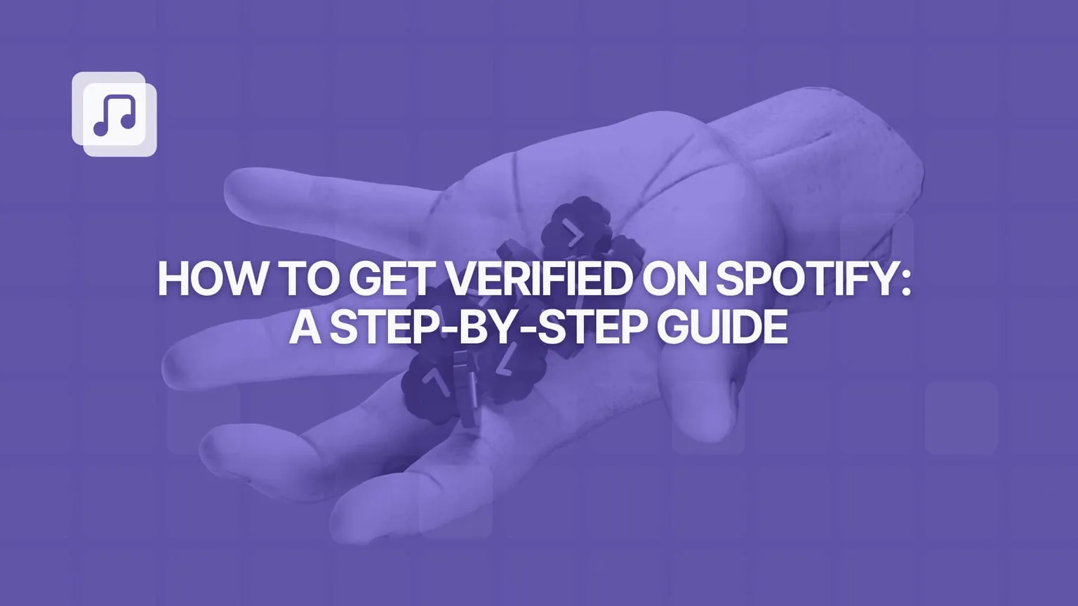 How to get verified on Spotify: a step-by-step guide for artists in 2025