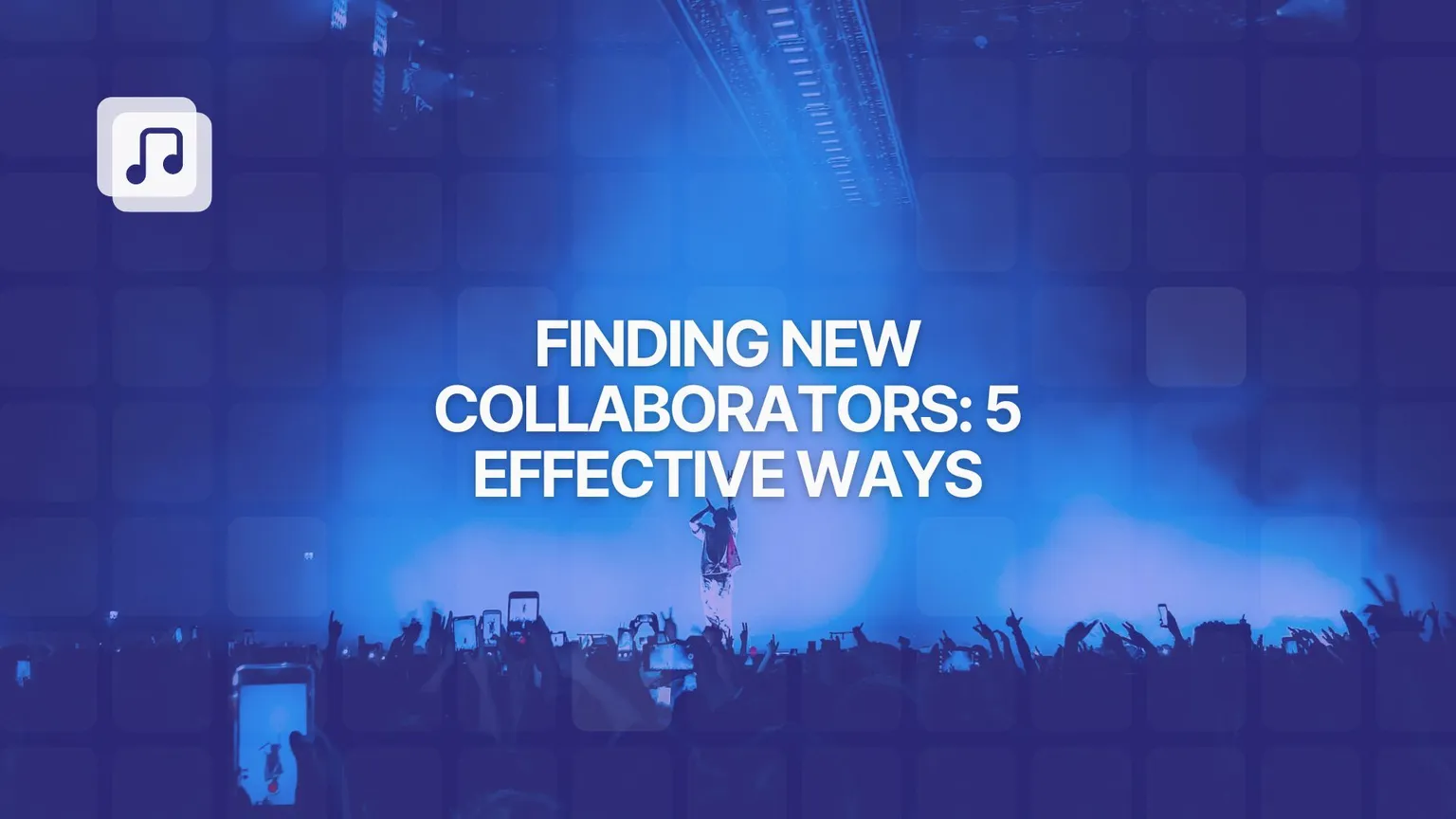 5 Strategies to find musical collaborators in 2025