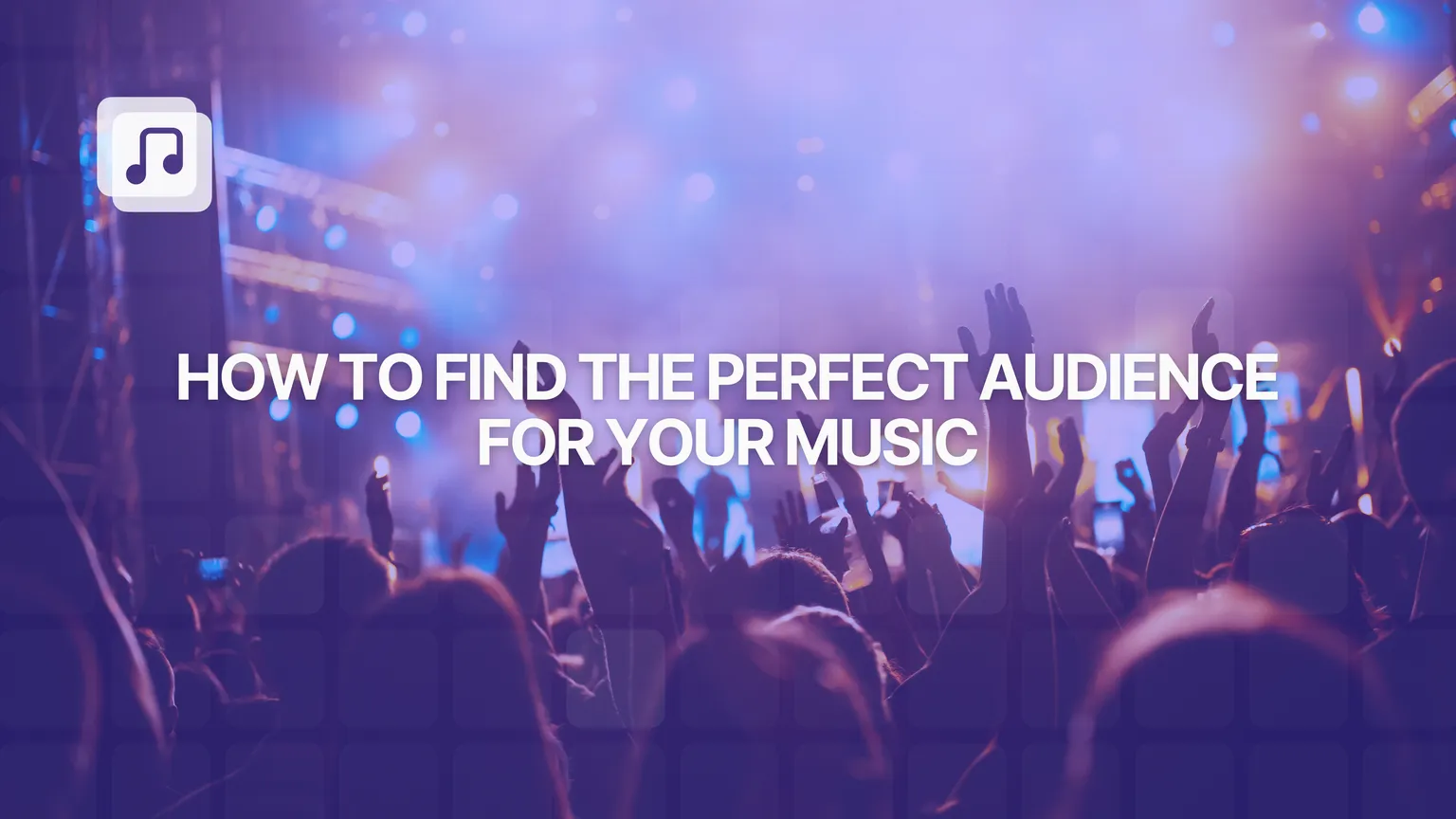 How to find the perfect audience for your music: applying product-market fit to your music career