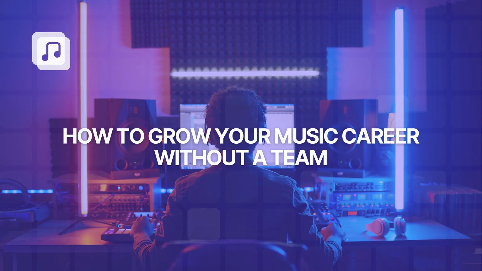 How to grow your music career without a team