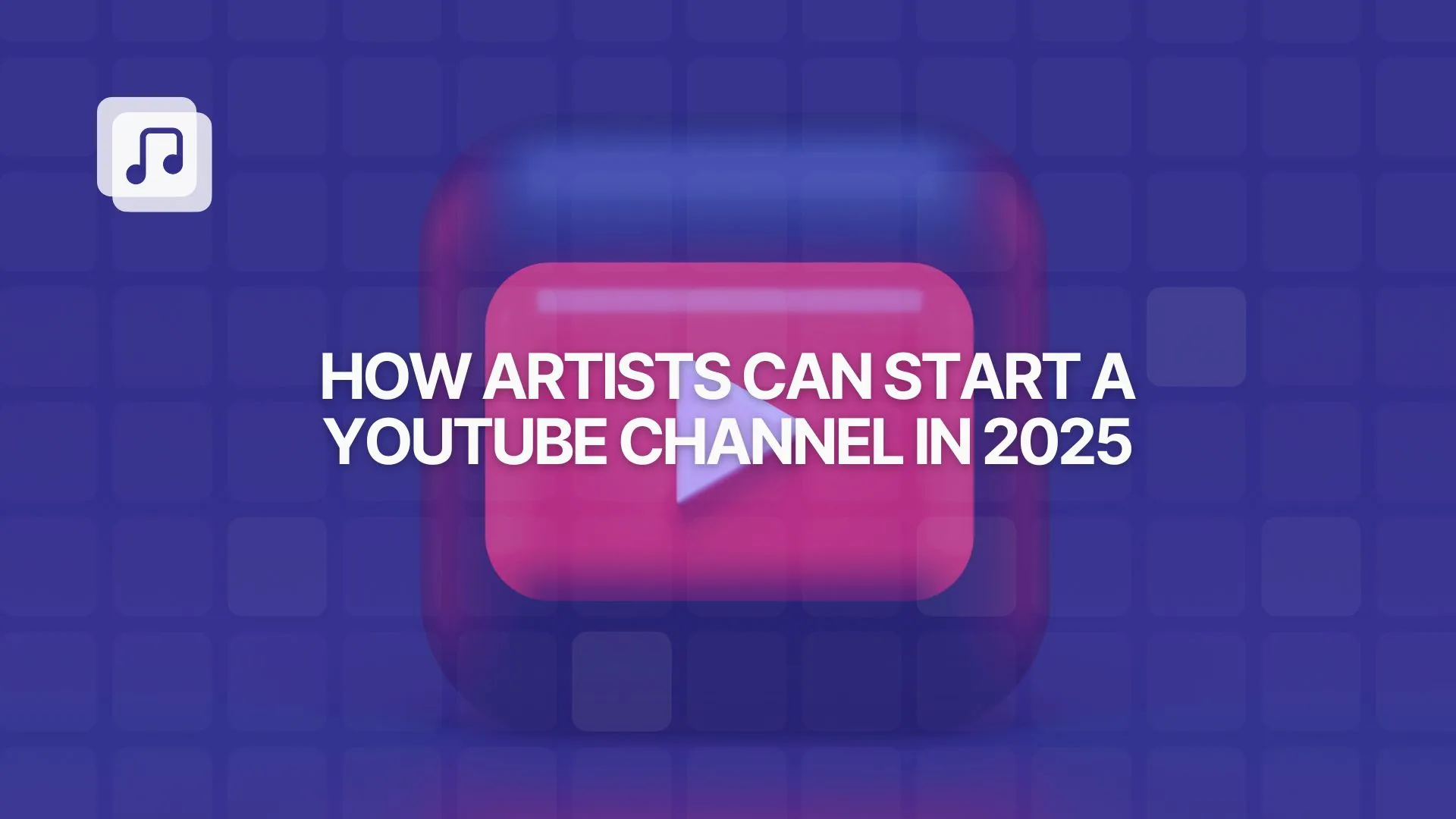 How to start a YouTube music channel to promote your music