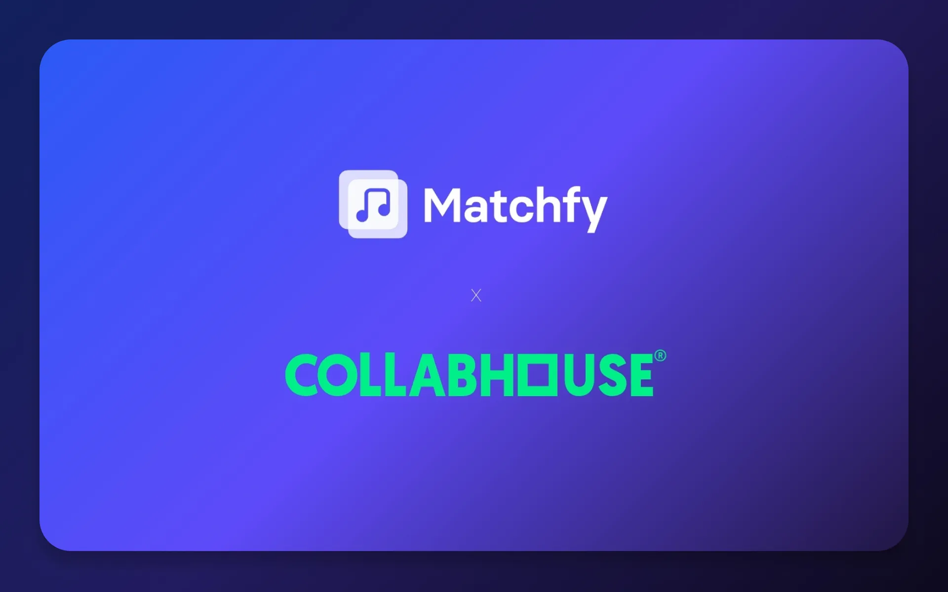 Matchfy x Collabhouse: expanding opportunities for independent artists