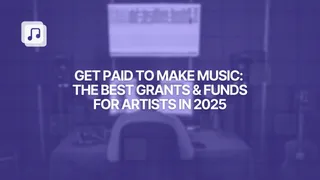 Get paid to make music: the best grants & funds for artists in 2025