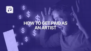 How to get paid for your music: A complete guide for emerging artists