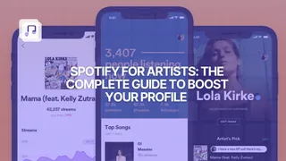 Spotify for Artists: the complete guide to boost your profile and grow your fanbase