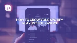 How to grow your Spotify playlist followers: 10 Proven and easy to apply strategies