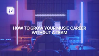 How to grow your music career without a team