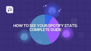 How to see your Spotify stats: complete guide for artists and listeners