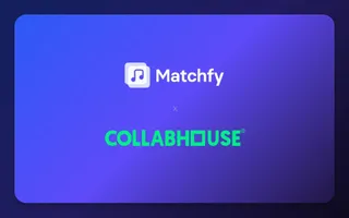 Matchfy x Collabhouse: expanding opportunities for independent artists