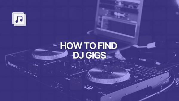 How to find DJ gigs: 6 effective strategies to perform regularly