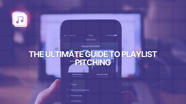 The ultimate guide to playlist pitching: how to get your music featured on playlists