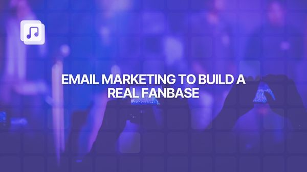 Why email marketing is still vital for building a real fanbase in the age of algorithms
